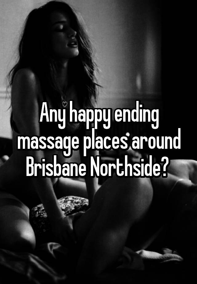 Thai Massage Brisbane Happy Ending